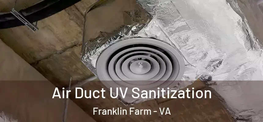Air Duct UV Sanitization Franklin Farm - VA